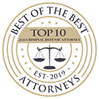 Best of The Best Attorneys | Top 10 | 2020 Criminal Defense Attorney | EST-2019